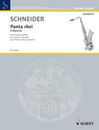 Schneider - Panta Rhei 4 Mantras for Sax Quartet Sc/pts