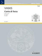 Vasks - Canto Di Forza for Organ