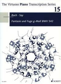 Say - Fantasia and Fugue G Minor Op 24 Vol 15 Piano