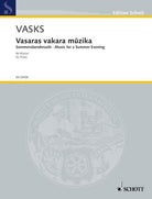 Vasks - Music for a Summer Evening Piano