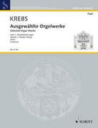 Krebs - Selected Organ Works Vol 3 Chorale Settings