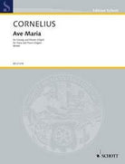 Cornelius - Ave Maria for Voice/piano (organ)