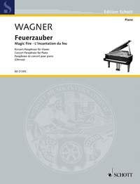 Wagner - Magic Fire Concert Paraphrase for Piano