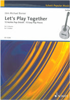 Borner - Lets Play Together 12 Easy Pop Pieces for 2 Guitars