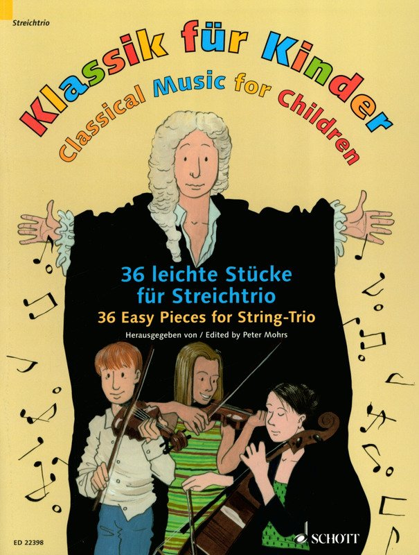 Classical Music for Children 36 Easy Pieces for String Trio