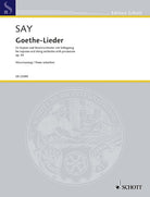 Say - Goethe Lieder Op 44 Soprano/piano