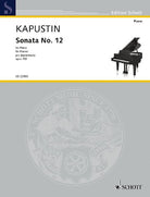 Kapustin - Sonata No 12 Op 102 for Piano