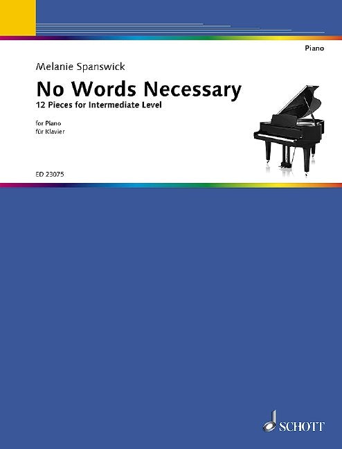 Spanswick - No Words Necessary 12 Pieces Intermediate Piano