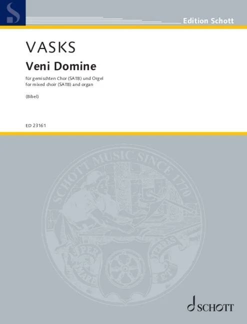 Vasks - Veni Domine for Satb/organ