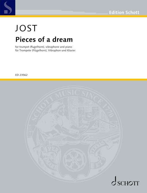 Jost - Pieces of a Dream for Trumpet/vibraphone/piano