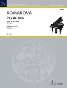 Komarova - Pas De Two Ballet for 2 Hands Piano