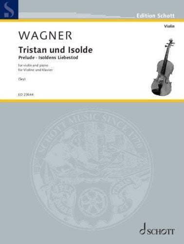 Wagner - Tristan and Isolde Prelude/isoldens Violin/piano