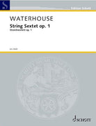 Waterhouse - String Sextet Op 1 Sc/pts
