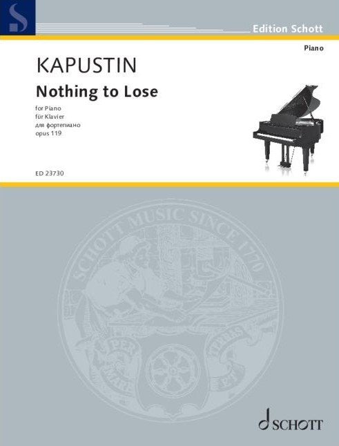 Kapustin - Nothing to Lose Op 119 for Piano