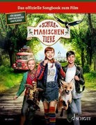 Die Schule Der Magischen Tiere the Songbook to the Film