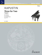 Kapustin - Three for Two Op 145 Triptych for 2 Pianos 2p4h