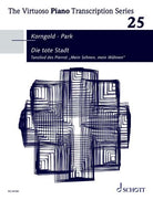 Die Tote Stadt (the Dead City) Vol 25 Piano Transcription