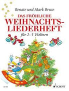 Bruce - Das Frohliche Weihnachtsliederheft for 2-3 Violins