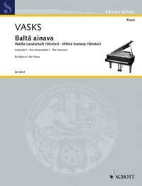 Vasks - Balta Ainava White Scenery (winter) for Piano