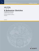 Husa - 8 Bohemian Sketches for Flute/clarinet/piano Sc/pts