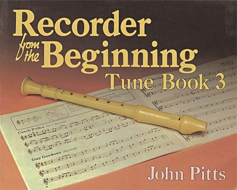 Recorder From the Beginning Tune Bk 3