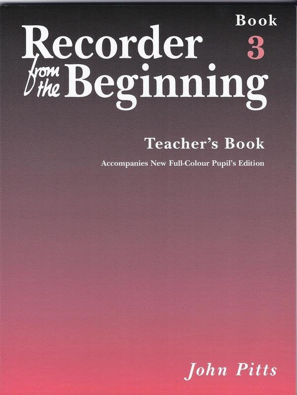 Recorder From the Beginning Teachers Bk 3 Rev