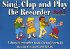Sing Clap and Play the Recorder Bk 2