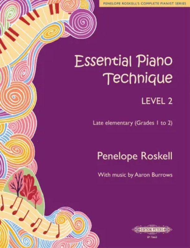 Essential Piano Technique Level 2 Late Elementary Grs 1-2