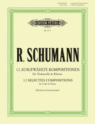 Schumann - 12 Selected Compositions for Cello & Piano