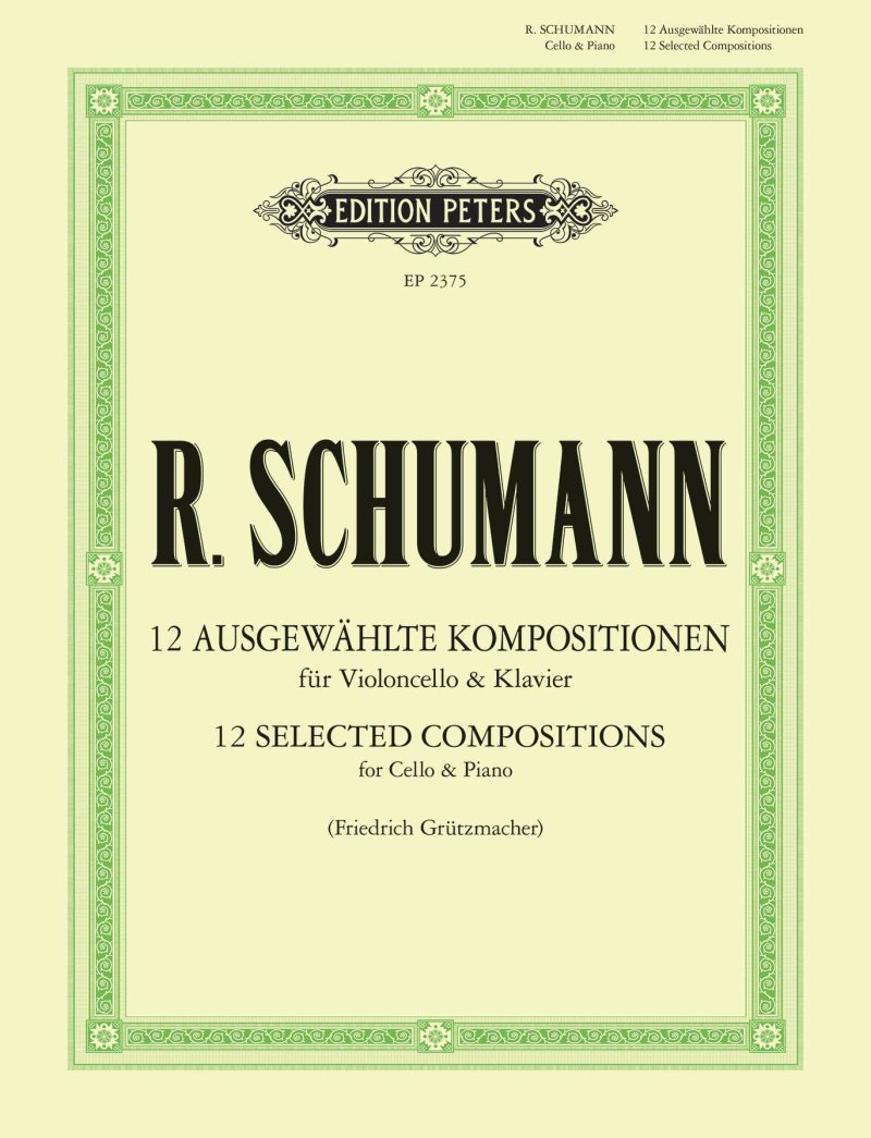 Schumann - 12 Selected Compositions for Cello & Piano