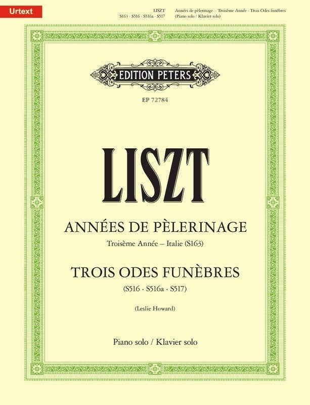 Annees De Pelerinage 3rd Year Italy & Trois Odes Funebres