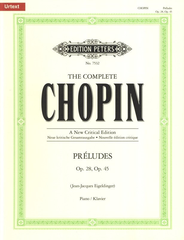 Chopin - Preludes Op 28 Op 45 New Critical Edition