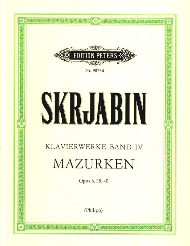 Mazurkas Op 3 No 1-10 Op 25 No 1-9 Op 40 No 1-2