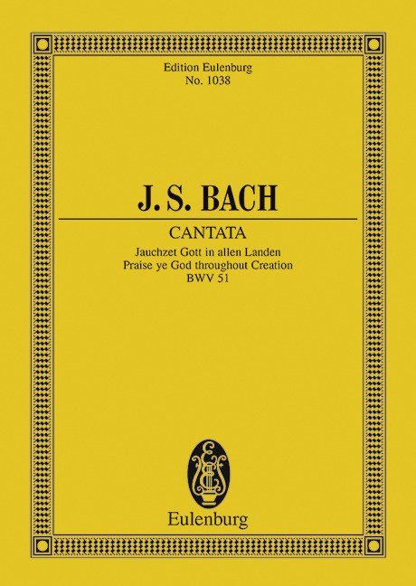 Bach - Cantata No 51 Bwv 51 Study Score