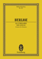 Berlioz - the Corsair Op 21 Study Score