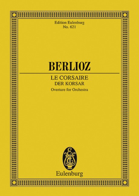 Berlioz - the Corsair Op 21 Study Score