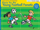 Piano for Young Football Fanatic Bk 2