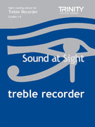 Sound at Sight Treble Recorder Grades 1-8