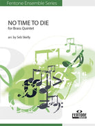 No Time to Die for Brass Quintet Sc/pts
