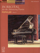 In Recital Advancing Pianist Popular Bk 1