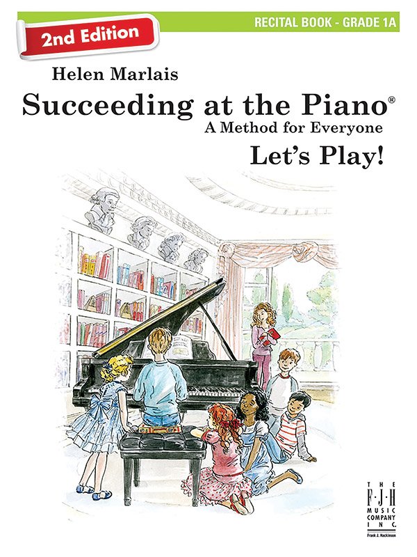 Succeeding at the Piano 2nd Ed Grade 1a Recital