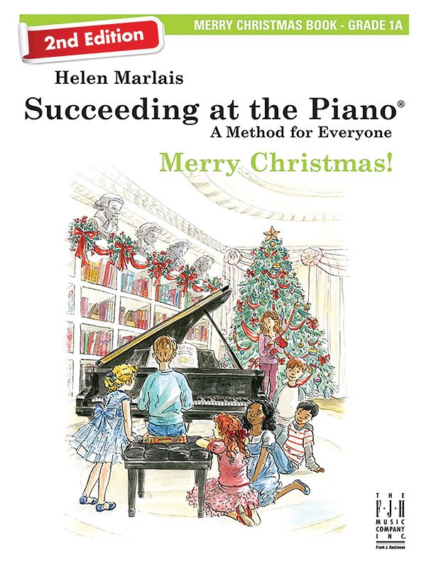 Succeeding at the Piano 2nd Ed Grade 1b Merry Christmas