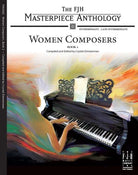 Fjh Masterpiece Anthology Women Composers Bk 2