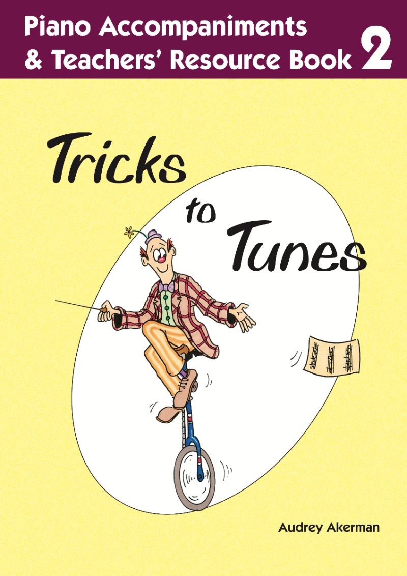 Tricks to Tunes Piano Accompaniment/teachers Bk 2