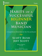 Habits Successful Beginner Band Musician Tuba