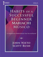 Habits of a Successful Beginner Mariachi Musico Violin