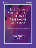 Habits of a Successful Beginner Mariachi Musico Trumpet