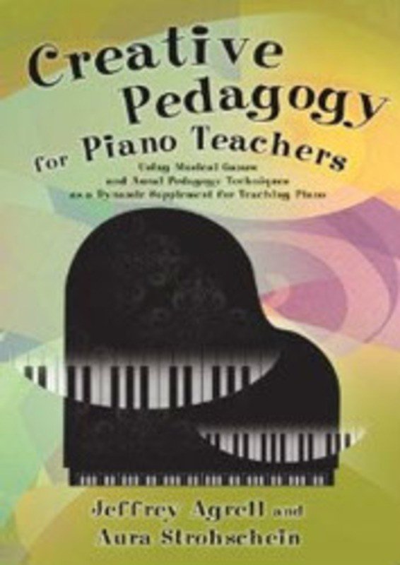 Creative Pedagogy for Piano Teachers