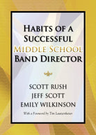 Habits of a Successful Middle School Band Director