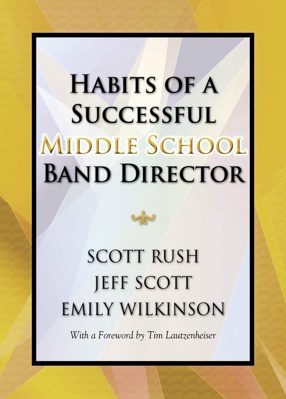 Habits of a Successful Middle School Band Director